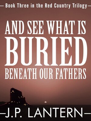 cover image of And See What Is Buried Beneath Our Fathers